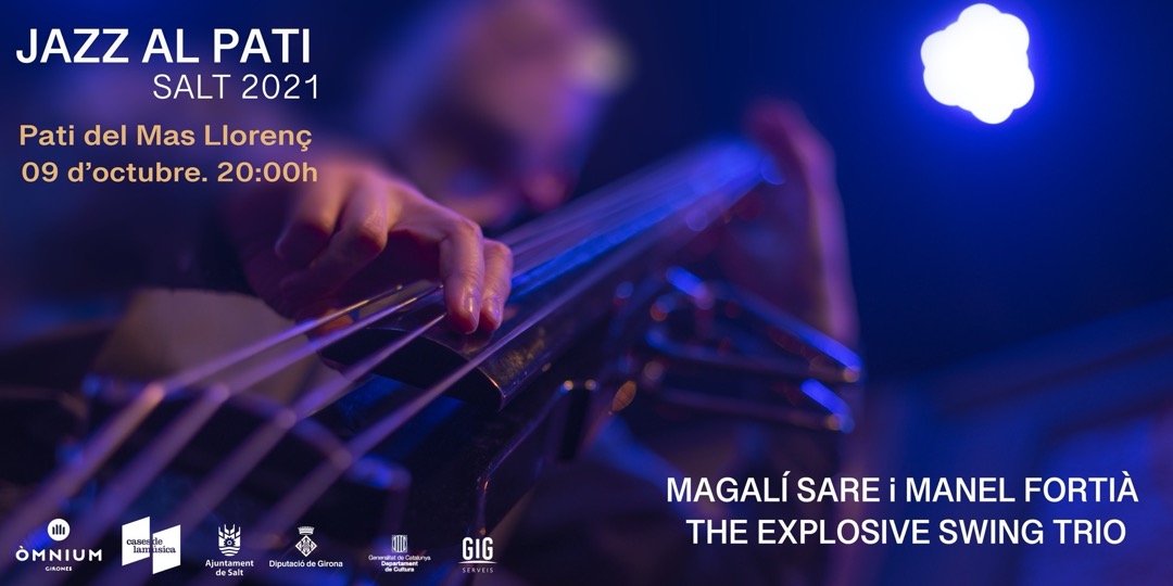 El cicle 'Jazz al Pati' portarà les actuacions de Magalí Sare i Manel Fortià, i The Explosive Swing Trio al Pati de Mas Llorenç de Salt