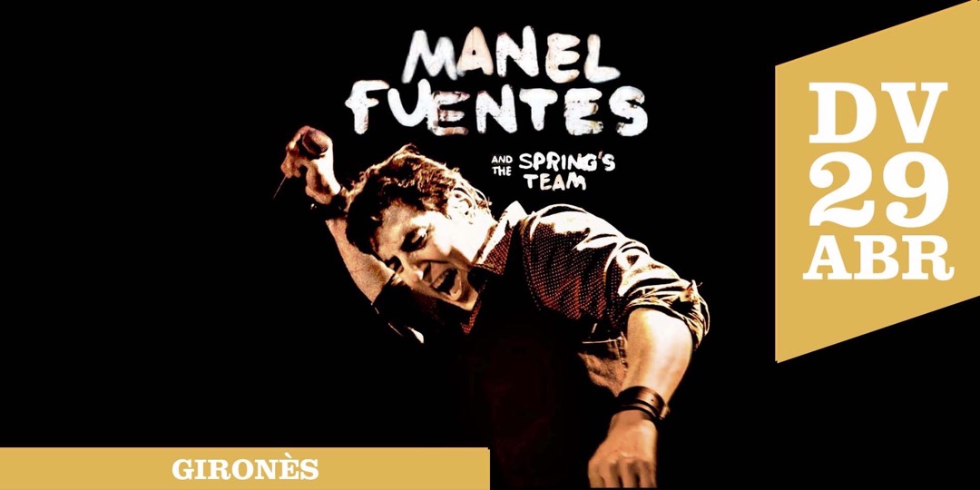 MANEL FUENTES AND THE SPRING’S TEAM  | La Mirona 